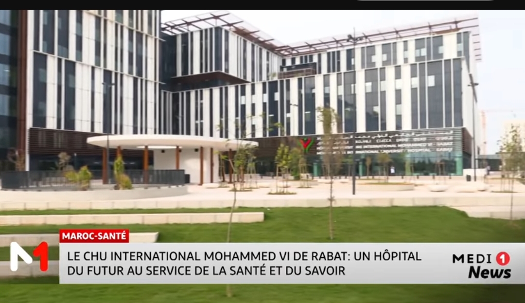 Le CHU International Mohammed VI de Rabat : un hôpital du futur au service de la santé et du savoir