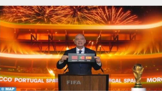 Le Maroc, le Portugal et l’Espagne officiellement désignés comme pays hôtes de la Coupe du monde FIFA 2030